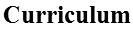 Curriculum