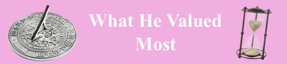 What He Valued Most Button